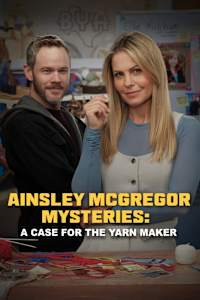 <span class="title">The Ainsley McGregor Mysteries: A Case for the Yarn Maker(2025)</span>