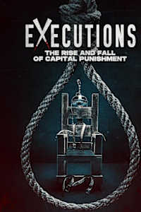<span class="title">Executions: The Rise and Fall of Capital Punishment(2025)</span>