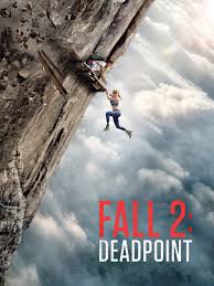 フォール2：デッドポイント/Fall 2: Deadpoint(2026)